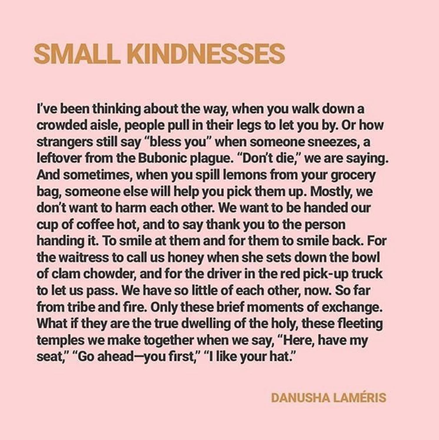 small kindnesses but more